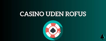 Udenlandske Casinoer Uden Casinoer En Ny Trend i Spilverdenen -1291426306